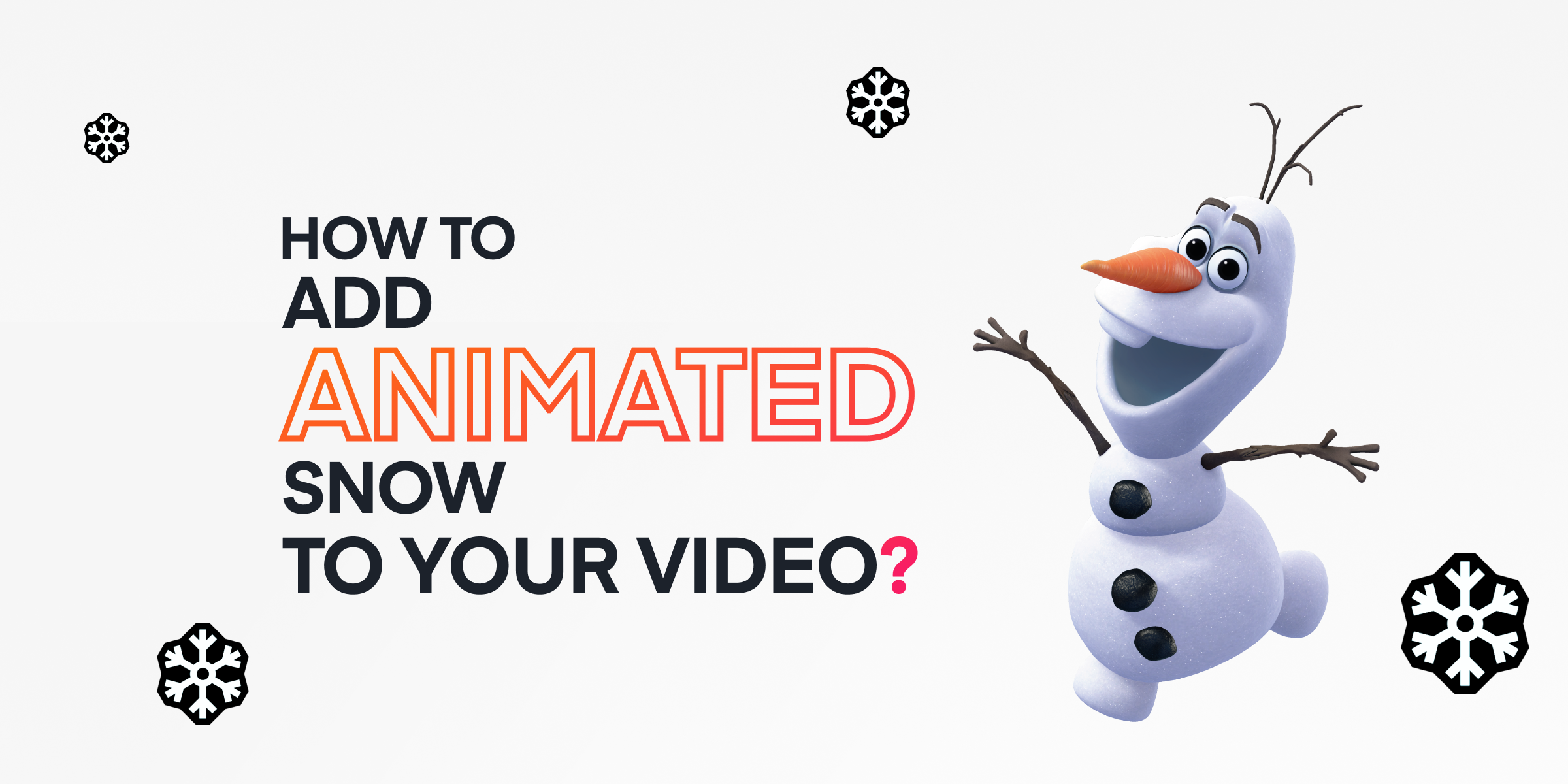 How to Add Animated Snow to Your Video - ANIMOTICA Blog
