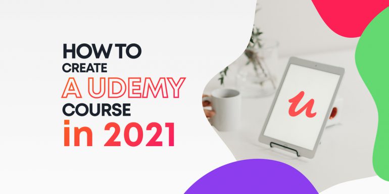 How to create a video course on Udemy