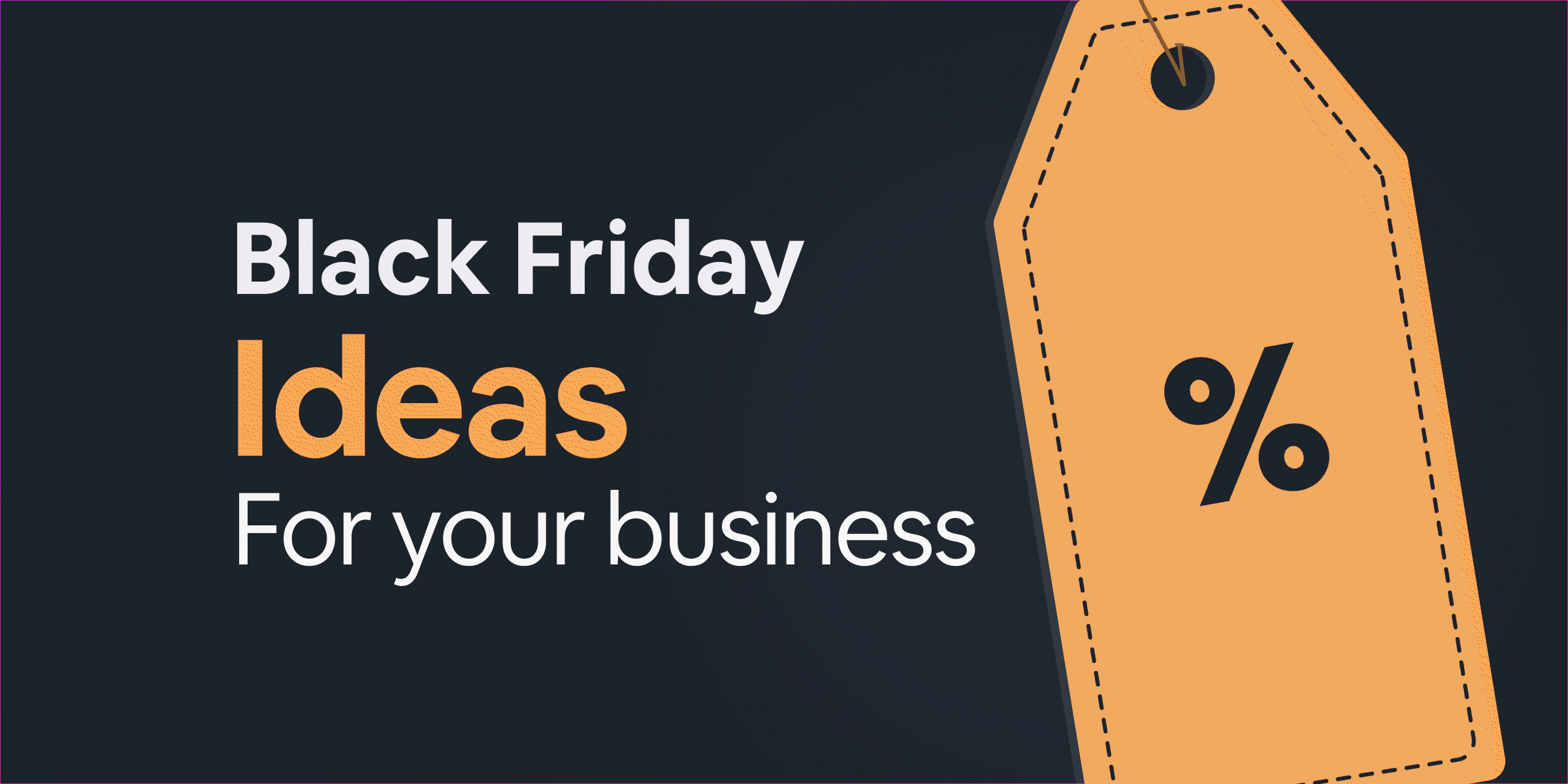 Most Successful Black Friday Ideas for Small Businesses in 2020