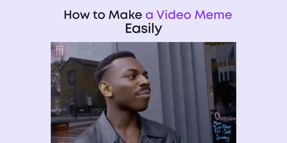 How to Make a Video Meme on PC