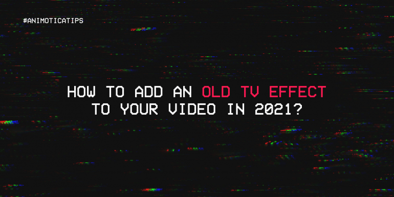 Retrospect: How to add old TV Effect to Your Video