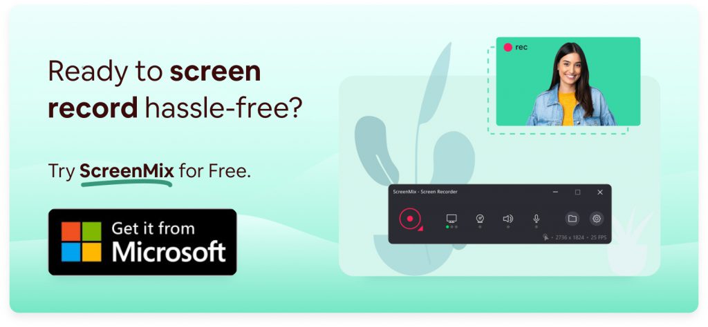 Ready to record hassle-free? Try ScreenMix for free.